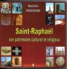 saint raphael son patrimoine culturel et religieux ... | Buch | Zustand sehr gut