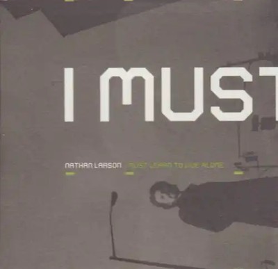 Larson,Nathan - I Must Learn to Live Alone