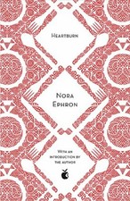 Heartburn (Virago Modern Classics) By Nora Ephron. 9780349010359