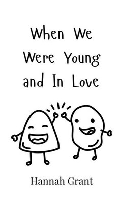 When We Were Young and In Love | Hannah Grant | englisch