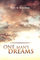 John W. Bousman | One Man's Dreams | Taschenbuch | Englisch (2011) | Xlibris