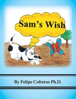 Felipe Cofreros | Sam's Wish | Taschenbuch | Englisch (2021) | Xlibris US