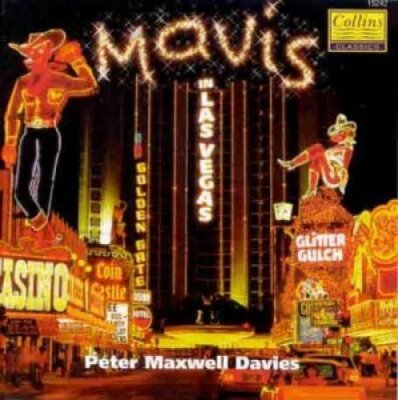 Peter Maxwell Davies Mavis in Las Vegas [CD]