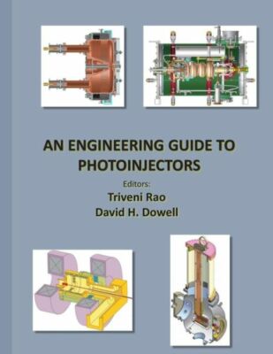 An Engineering Guide To Photoinjectors