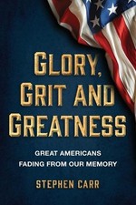 Stephen L Carr Glory, Grit and Greatness (Paperback)