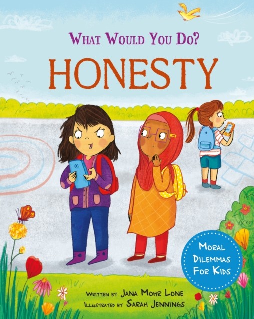 What would you do?: Honesty by Jana Mohr Lone (Paperback Book)