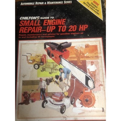 Chilton's Small Engine repair- up to 20 HP