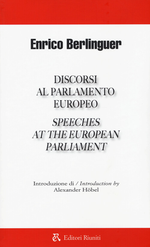Discorsi al parlamento europeo-Speeches at the european parliament - Berli...
