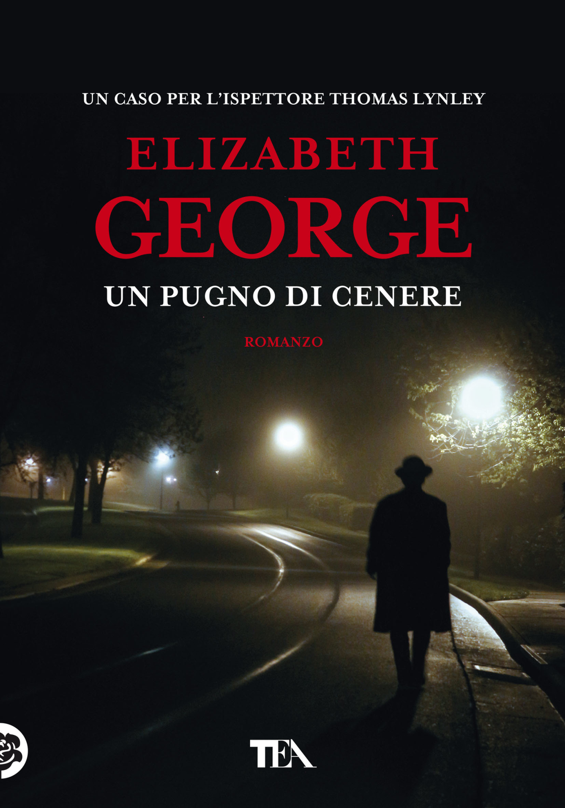 Libri Elizabeth George - Un Pugno Di Cenere. Nuova Ediz.