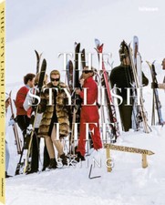 The Stylish Life: Skiing - Hardcover By le Breton, Gabrielle - GOOD