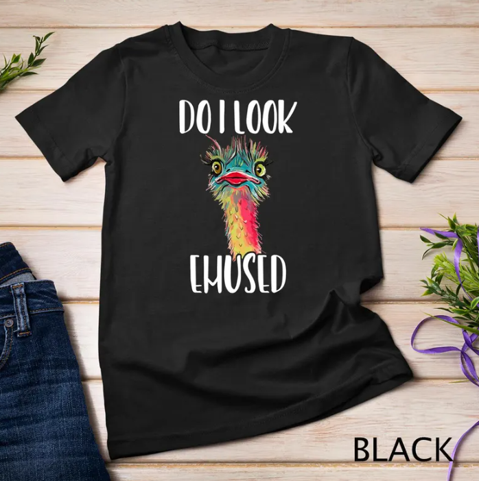 New T-Shirt  Unisex Emu Bird Do I Look Emused Funny Cute Long Sleeve T-Shirt