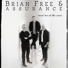 Brian Free & Assurance Meet Me At The Cross NEW Vinyl Christian Southern Gospel
