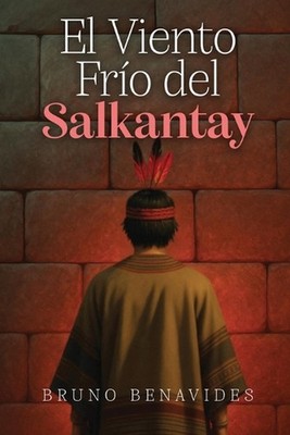 El Viento Fro del Salkantay by Bruno Benavides (Spanish) Paperback Book