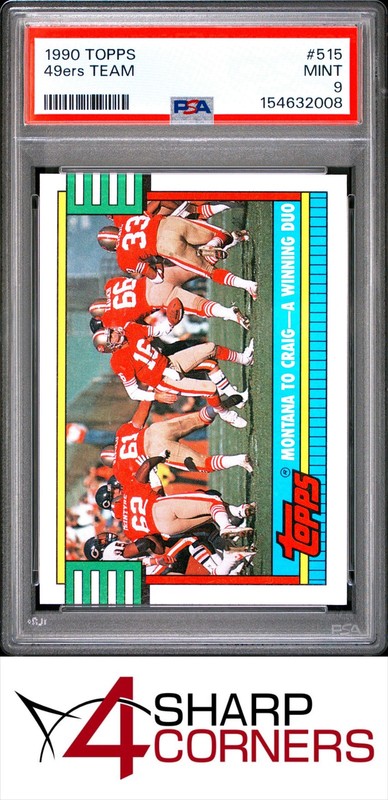 1990 TOPPS #515 JOE MONTANA HOF 49ERS TEAM PSA 9