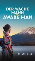 Jo-Ann Ong - Der Wache Mann / The Awake Man - Hardback - G245Z