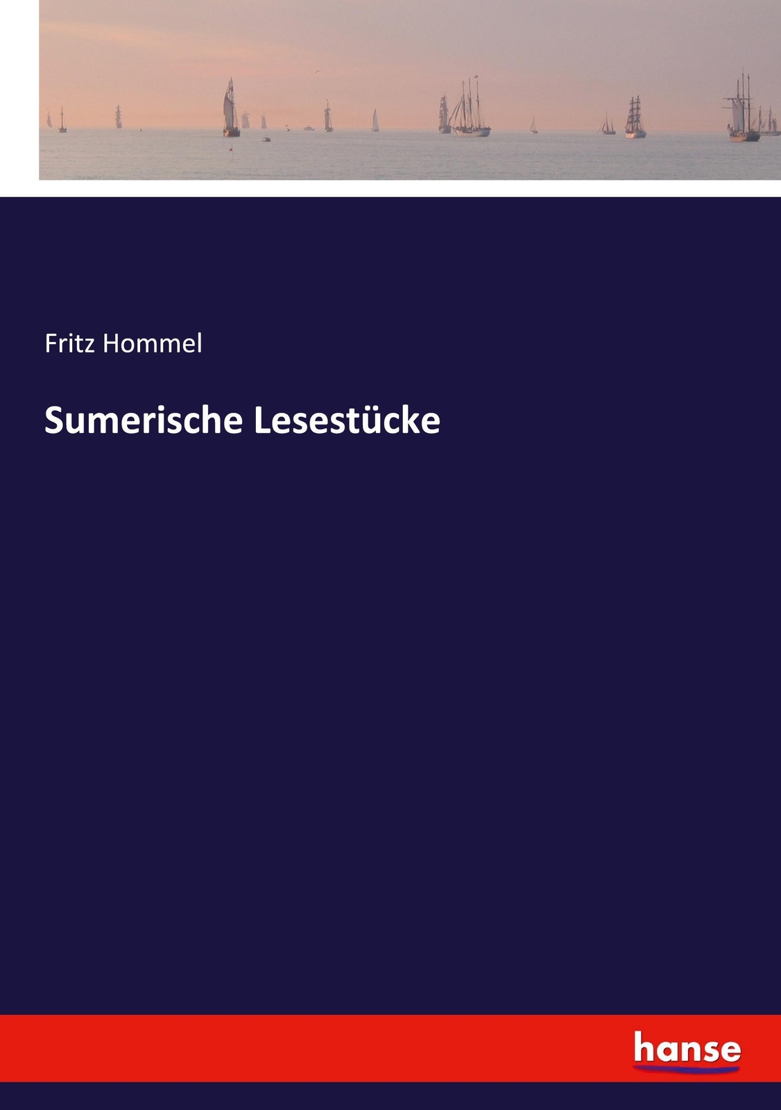 Thumbnail - Fritz Hommel | Sumerische Lesestücke | Taschenbuch | Englisch (2021) |