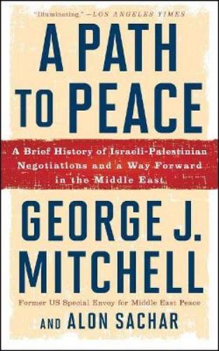George J Mitchell Alon Sachar George J. Mitchell A Path to Peace (Tascabile)
