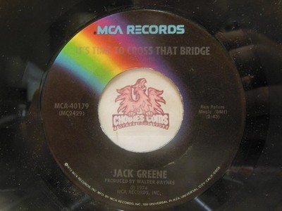 Jack Greene   It's Time To Cross That Bridge / Half That Much, 45 RPM VG+ (3O)
