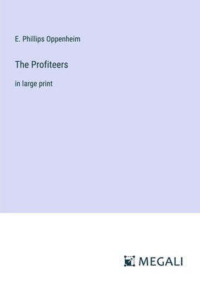 E. Phillips Oppenheim | The Profiteers | Taschenbuch | Englisch (2024)