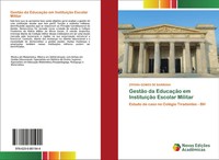ZíPora Gomes De Barbosa | GestãO Da EducaçãO Em InstituiçãO Escolar Militar