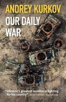 Andrey Kurkov - Our Daily War - Paperback - G245Z