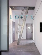 Lofts: New Design for Urban Living - Paperback - GOOD