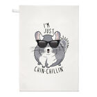 I'm Just Chinchillin' Chinchilla Tea Towel Dish Cloth - Funny Animal