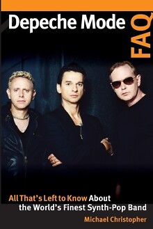 Michael Christopher - Depeche Mode FAQ Alles, was Sie noch wissen müssen A - J555z