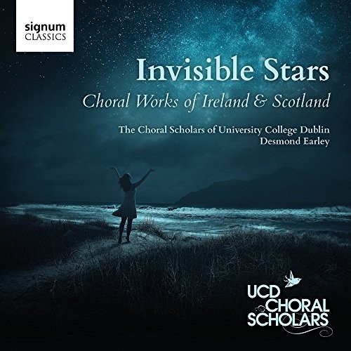 SIGCD436 University College Dublin Choral Scholars Invisible Stars: Choral Works
