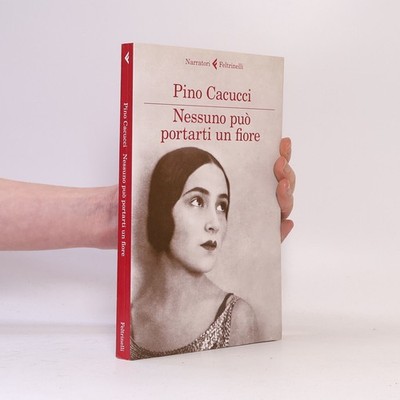 Narratori: Nessuno può portarti un fiore  |  Pino Cacucci