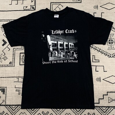 Vintage Leftover Crack  Shoot The Kids At School  Shirt Medium Choking Victim