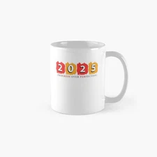 Welcome 2025 T-Shirt Design Classic Mug , Gift For Family