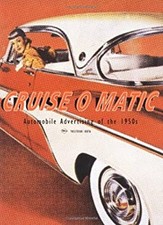 Cruise O Matic Automobile Advertising Of The 1950s Paperback Ya Cruise O Matic Automobile Advertising Of The 1950s Paperback Ya