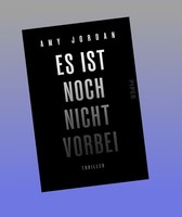 Es Ist Noch Nicht Vorbei Amy Jordan