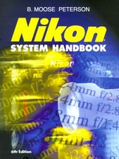 Nikon System Handbook - paperback Peterson, B. Moose