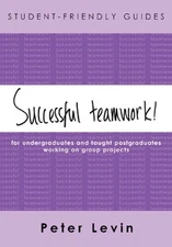 Successful teamwork! For Undergraduates and Taught Post... by Levin, . Paperback