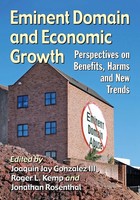 Eminent Domain And Economic Growth Joaquin Jay Gonzalez (U. A.) Taschenbuch 2018