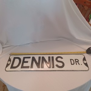 Metal  Steel 1 Sided Street / Road Sign - 24" x 6" DENNIS Dr.