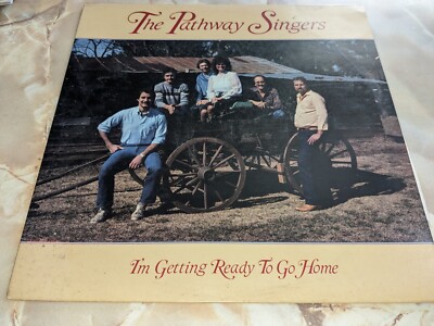 The Pathway Singers - I'm Getting Ready To Go Home LP Gospel Morada Records SC