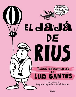 El Ja-Já de Rius / Rius's Ha-Ha, Paperback by Gantús, Luis, Brand New, Free s...