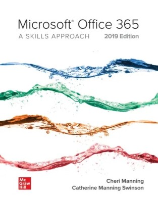 Looseleaf for Microsoft Office 365: a Skills Approach, 2019 Edition by Inc..