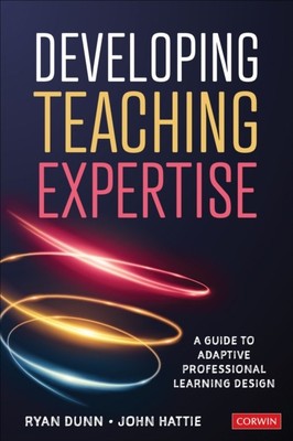 DEVELOPING TEACHING EXPERTISE (Paperback) (9781544368153)
