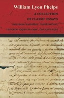 William Lyon Phelps | A Collection Of Classic Essays By William Lyon Phelps -...