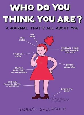 Siobhan Gallagher - Who Do You Think You are   A Journal That's A - E245z
