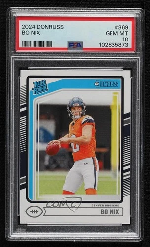2024 Panini Donruss Rated Rookie Bo Nix #369 PSA 10 GEM MT RC