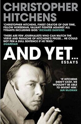 And Yet: Essays, Christopher Hitchens