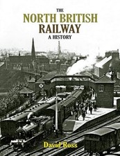 David Ross The North British Railway (Paperback)