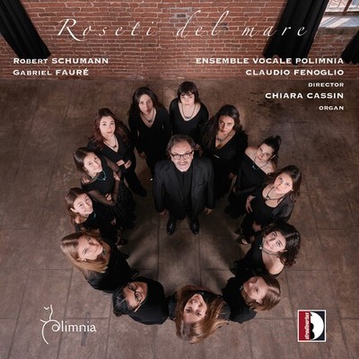 Ensemble Vocale Poli - R. Schumann & Faure: Roseti del mare [New CD]