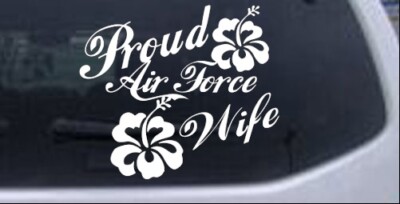 Proud Air Force Wife Hibiscus Flowers Car or Truck Window Decal Sticker 7X8.1