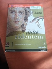 Dulce ridentem 1 dalle origini all'età di Cesare. Cultura e letteratura latina